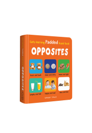 Early Learning Padded Book of Opposites : Padded Board Books For Children