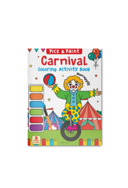 Pick and Paint Coloring Activity Book For Kids: Carnival