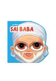 My First Shaped Board Book: Illustrated Sai Baba Hindu Mythology Picture Book for Kids Age 2+ (Indian Gods and Goddesses) 