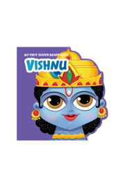 My First Shaped Board Book: Illustrated Vishnu Hindu Mythology Picture Book for Kids Age 2+ (Indian Gods and Goddesses) 