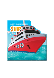 My First Shaped Board Books For Children: Transport - Ship