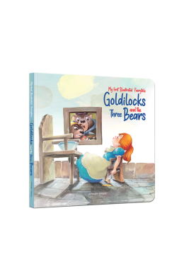 My first Illustrated Fairytale Board Book - Goldilocks and the Three Bears Board Book