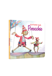 My first Illustrated Fairytale Board Book - Pinocchio Board Book