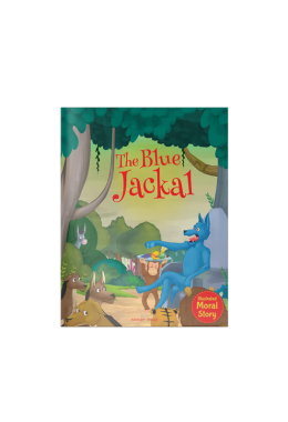 The Blue Jackal - Illustrated Moral Story for Children