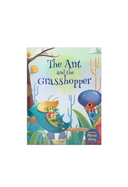 The Ant and the Grasshopper - Illustrated Moral Story for Children