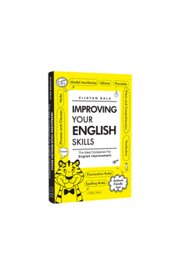 Improving Your English Skills : The Ideal Companion For English Improvement by Vijayan Bala