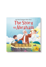 My First Illustrated Bible Story: The Story of Abraham