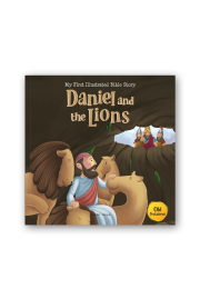 My First Illustrated Bible Story: Daniel and the Lions