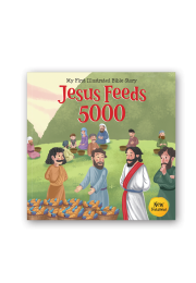 My First Illustrated Bible Story: Jesus feeds 5000