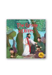 My First Illustrated Bible Story: The Grove of Olives