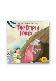 My First Illustrated Bible Story: The Empty Tomb