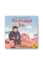 My First Illustrated Bible Story: The Prodigal Son