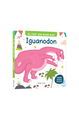 Iguanodon : My First Dino Board Book - Illustrated Dino Picture Book for Children