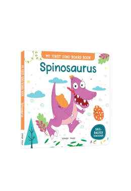 Spinosaurus : My First Dino Board Book - Illustrated Dino Picture Book for Children