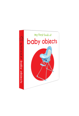 My First Book of Baby Objects: First Board Book