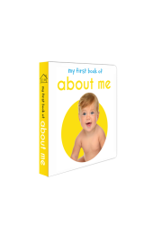 My First Book of About me: First Board Book