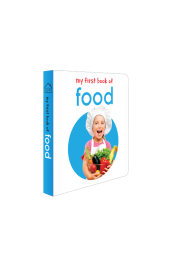 My First Book of Food: First Board Book