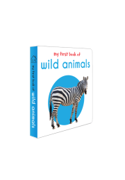 My First Book of Wild Animals: First Board Book