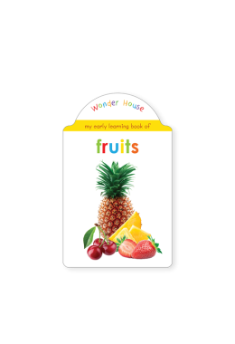 My Early Learning Book of Fruits: Attractive Shape Board Books For Kids