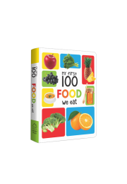 My First 100 Food We Eat: Padded Board Books