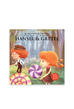 My First 5 Minutes Fairy Tales Hansel and Gretel: Traditional Fairy Tales For Children (Abridged and Retold)