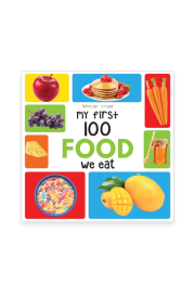 My First 100 Food We Eat: Early Learning  Books for Children