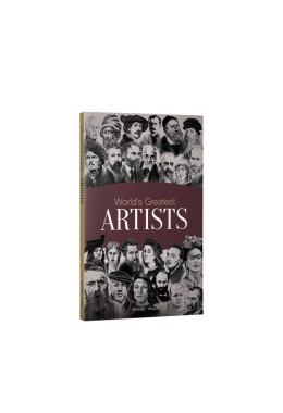 World's Greatest Artists : Biographies of Inspirational Personalities For Kids