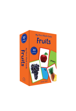 My First Flash Cards Fruits : 30 Early Learning Flash Cards For Kids