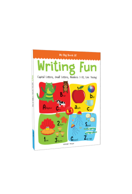 My Big Book of Writing Fun : Write And Practice Capital Letters, Small Letters, Numbers 1 To 10 And Line Tracing