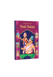 The Illustrated Stories of Tenali Raman: Classic Tales From India