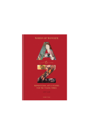 Words of Wonder A to Z : Inspirational Art & Stories For The Young Minds