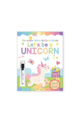 Let's be a Unicorn - Reusable Wipe And Clean Activity Book: With 15 Wipe And Clean Sheets