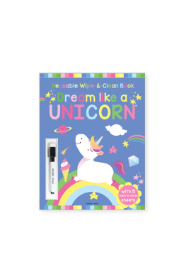 Dream Like A Unicorn - Reusable Wipe And Clean Activity Book: With 15 Wipe And Clean Sheets