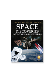 Inventions & Discoveries - Space Discoveries: Knowledge Encyclopedia For Children