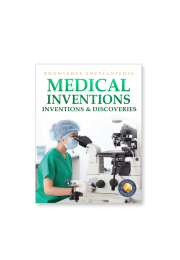 Inventions & Discoveries - Medical Inventions: Knowledge Encyclopedia For Children